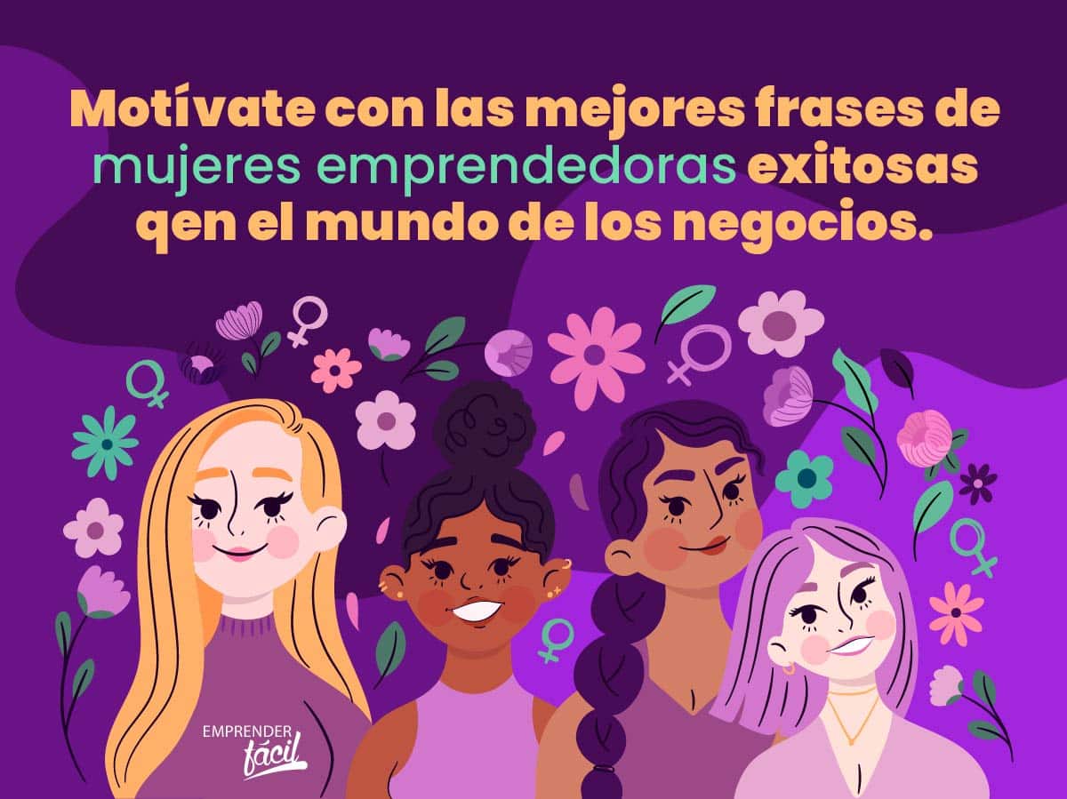 Frases de mujeres emprendedoras exitosas