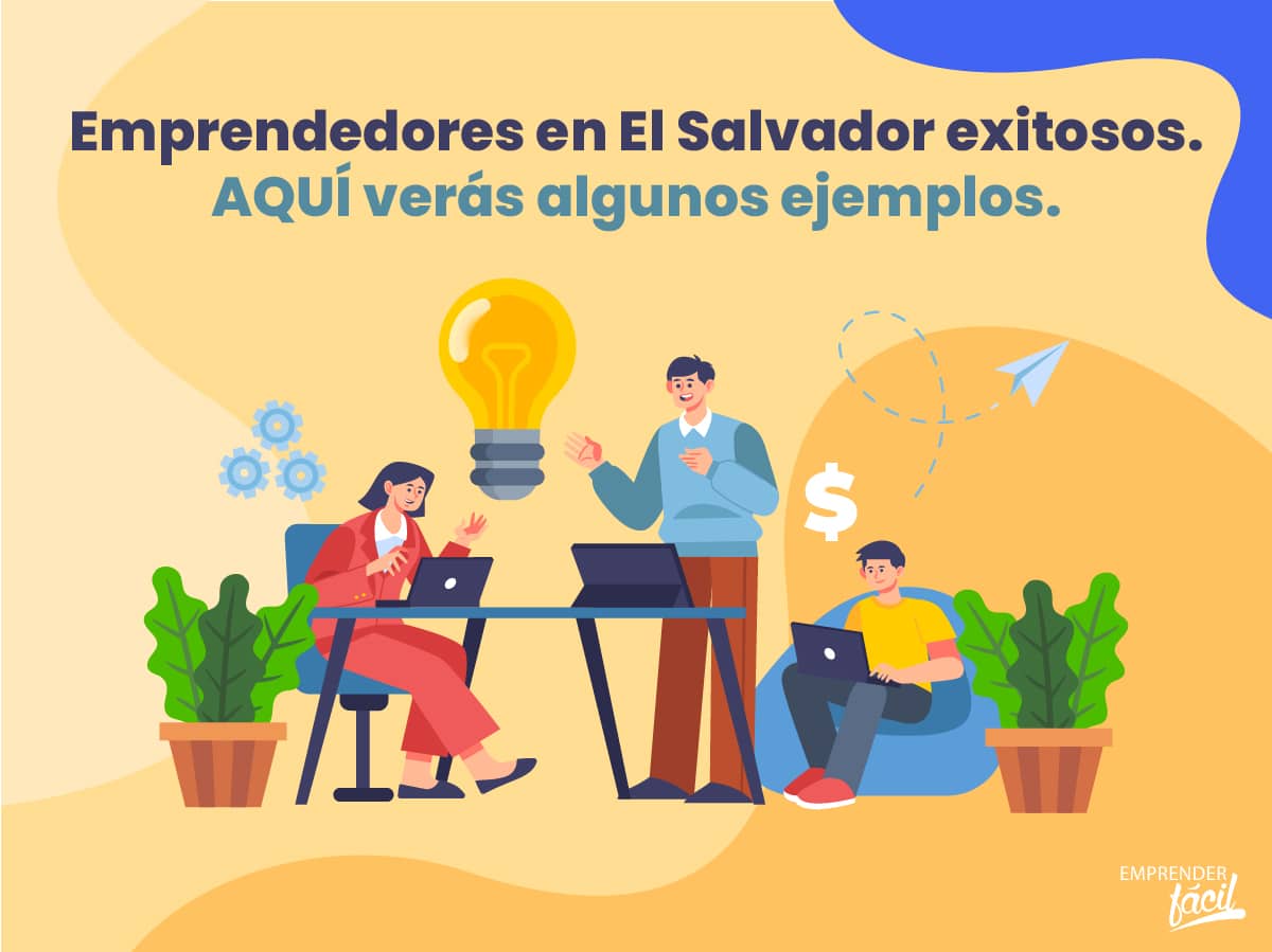 Emprendedores en El Salvador exitosos