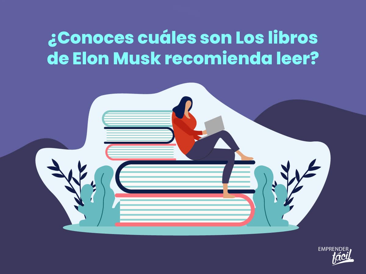 Libros de Elon Musk: los Libros que Elon Musk recomienda leer