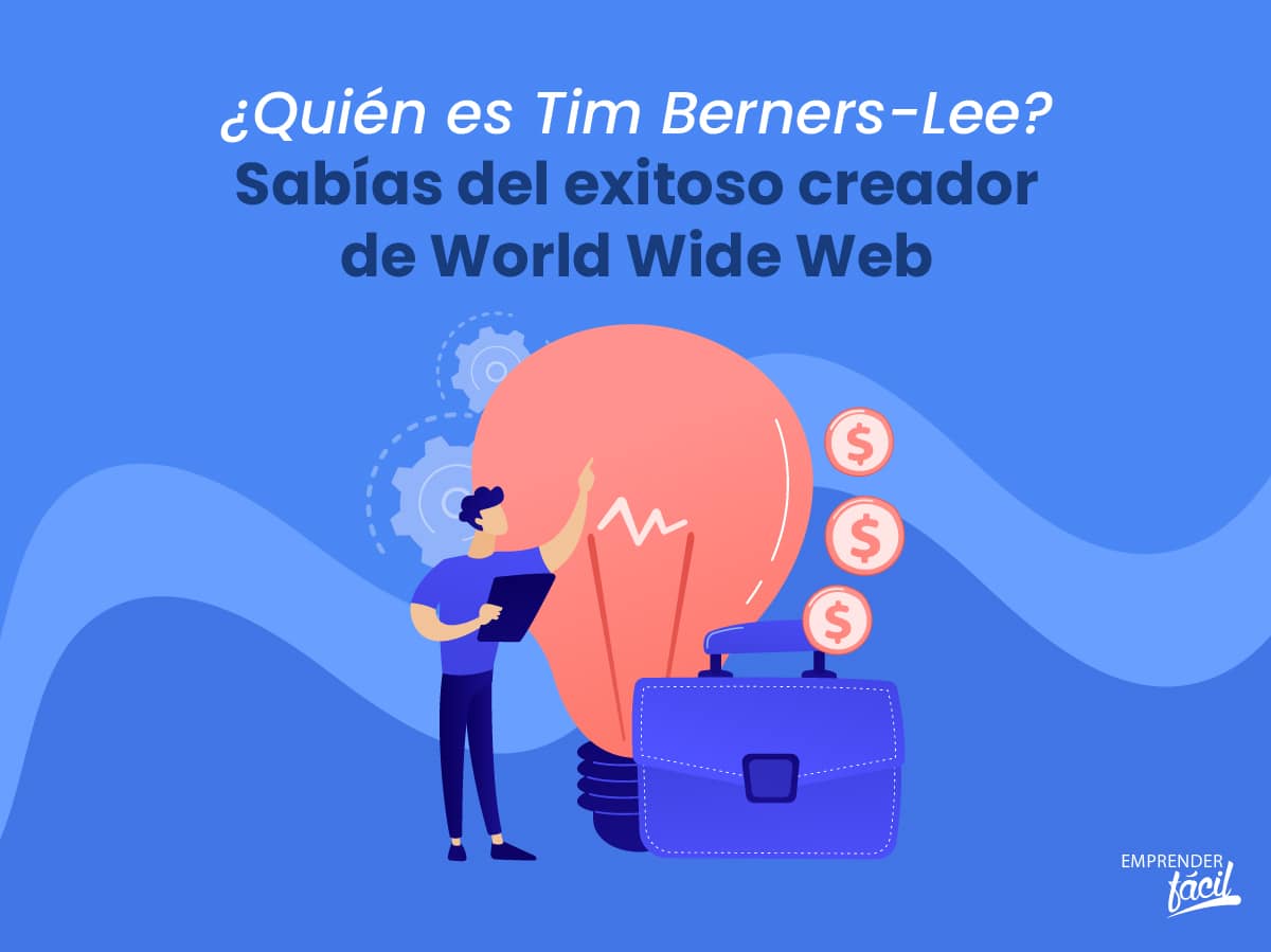 Tim Berners Lee ¿Quién es el exitoso creador de la World Wide Web?